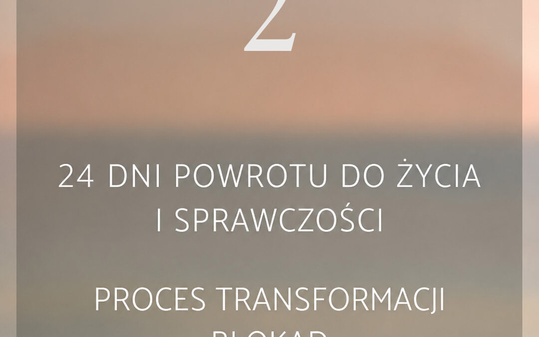 2 dzień – O&nbsp;DRAMACIE, KTÓRY POWSTAJE Z&nbsp;OPORU WOBEC TEGO, CO&nbsp;JEST + ćwiczenie stabilizujące emocje, pomagające pozbierać się podczas trudnej sytuacji, opanować lęk.